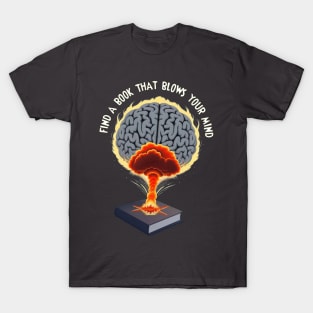 Mind Blowing Book T-Shirt